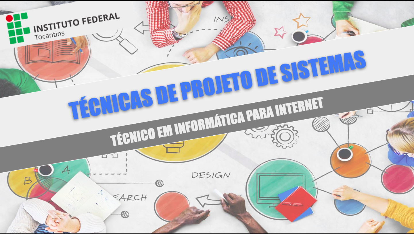 Técnicas de Projeto de Sistemas