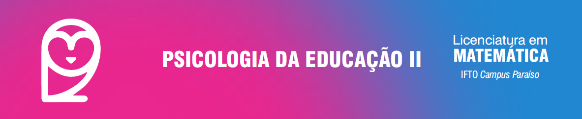 20212025304B-PSICOLOGIA DA EDUCAÇAO II-4-Noturno